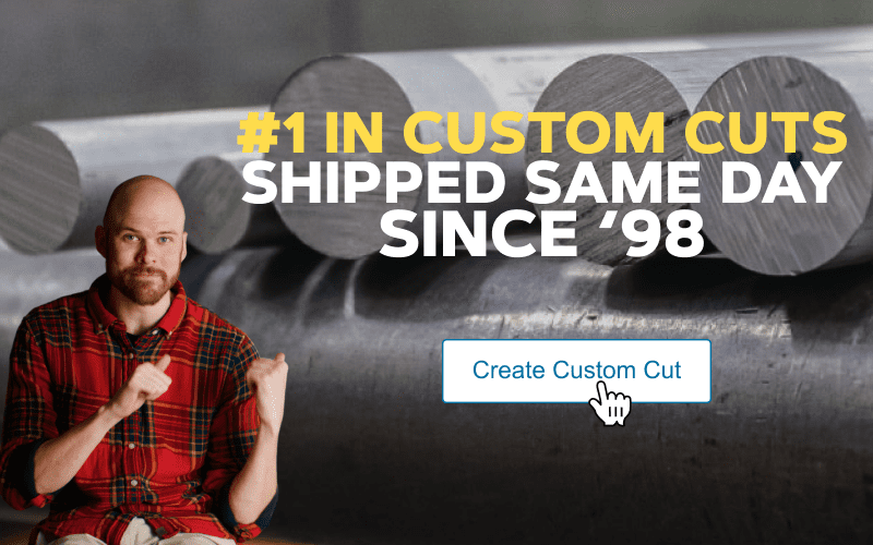 #1 In Custom Cuts Shipped Same day since 98